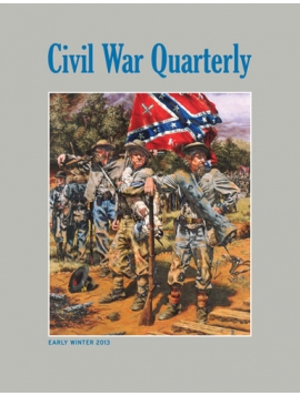 Civil War Quarterly - Early Winter 2013 (Hard Cover)